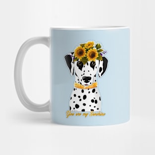 Dalmatian You Are My Sunshine Mug